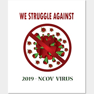 We Struglle Against Corona Virus Posters and Art